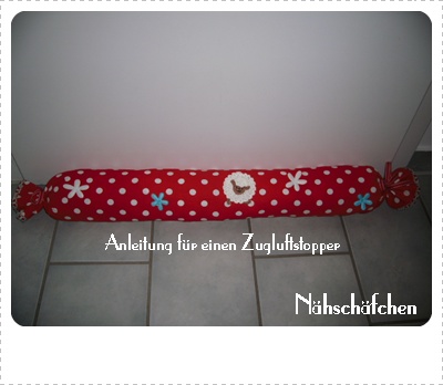 :: Anleitung fr einen Zugluftstopper ::